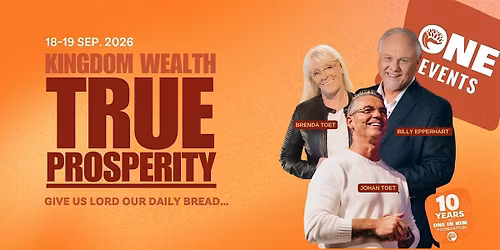 True Prosperity | Kingdom Wealth One Event met Johan Toet — lezing in Ede