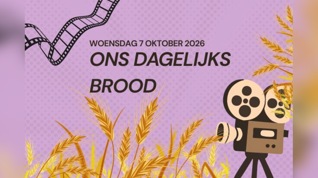 Filmvertoning van: Ons Dagelijks Brood in Ede