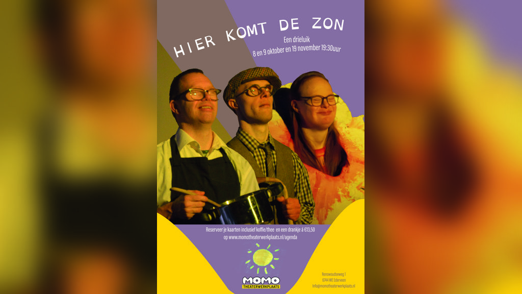 Hier komt de zon theatervoorstelling in Ede